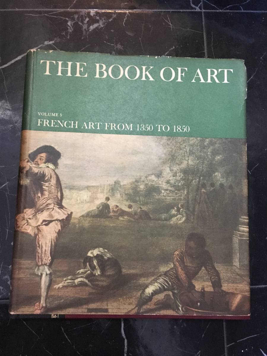The Book of Art: French Art From 1350 to 1850 英語 洋書 フランスのアート 外国 フレンチ 芸術　アート 古い洋書