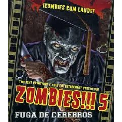 Zombies 5 Fuga de Cerebros